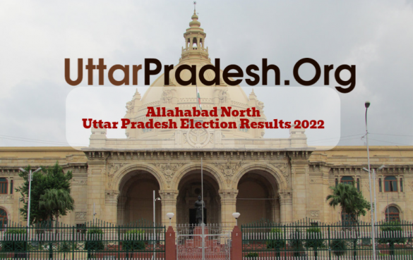 Allahabad North Election Results 2022 - Know about Uttar Pradesh Allahabad North Assembly (Vidhan Sabha) constituency election news