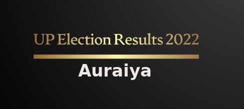 Auraiya Election Results 2022