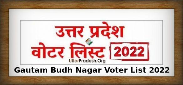 Gautam Budh Nagar Voter List 2022 Assembly Constituency for UP Election 2022