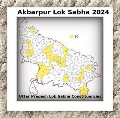 Akbarpur Lok Sabha Constituency of Uttar Pradesh